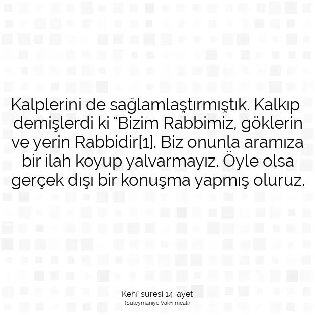 Ayetbul | Kuran Mealleri | Quran | Kehf suresi 14. ayet