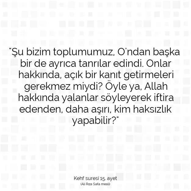 Ayetbul | Kuran Mealleri | Quran | Kehf suresi 15. ayet