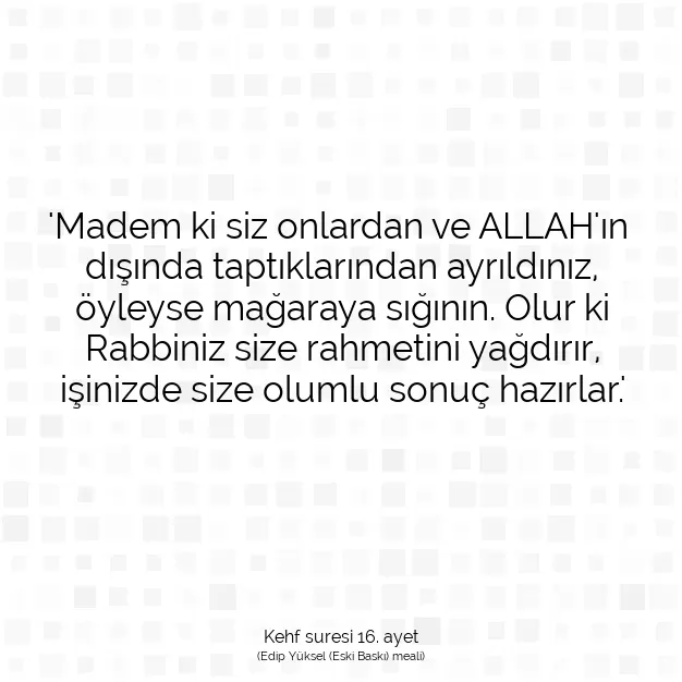 Ayetbul | Kuran Mealleri | Quran | Kehf suresi 16. ayet