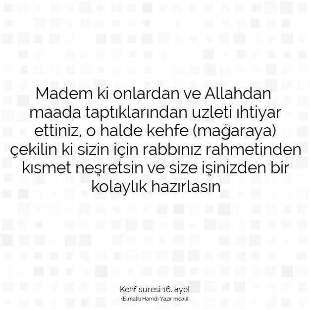 Ayetbul | Kuran Mealleri | Quran | Kehf suresi 16. ayet