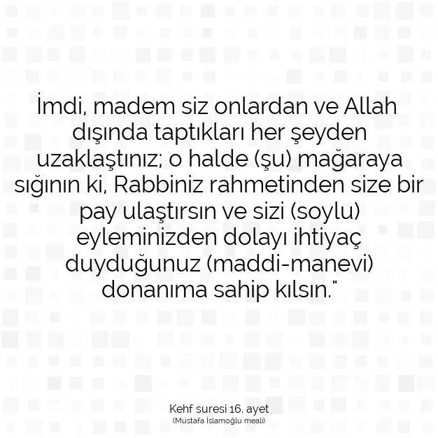 Ayetbul | Kuran Mealleri | Quran | Kehf suresi 16. ayet