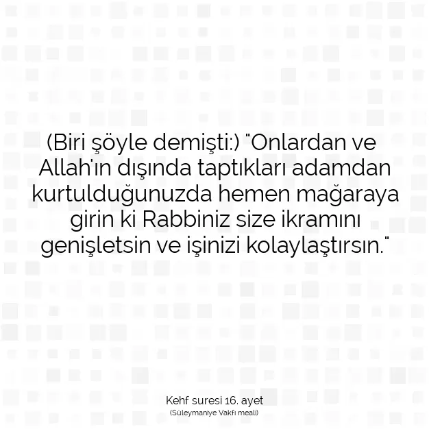 Ayetbul | Kuran Mealleri | Quran | Kehf suresi 16. ayet