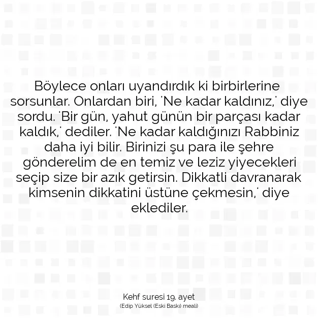 Ayetbul | Kuran Mealleri | Quran | Kehf suresi 19. ayet