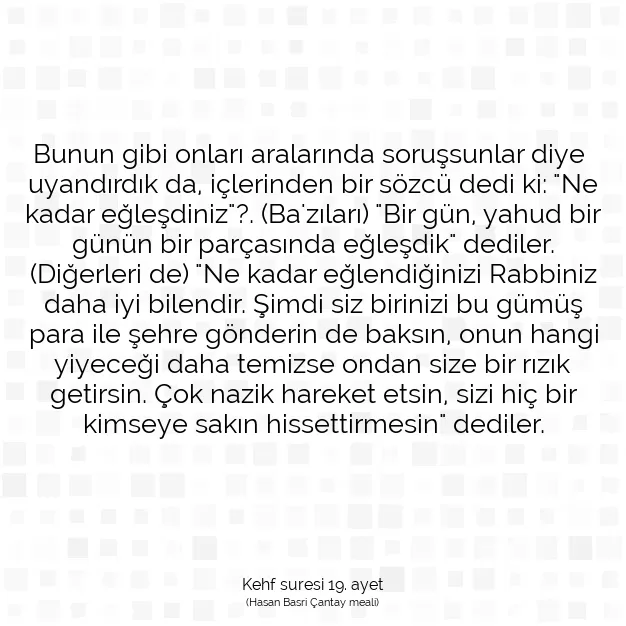 Ayetbul | Kuran Mealleri | Quran | Kehf suresi 19. ayet