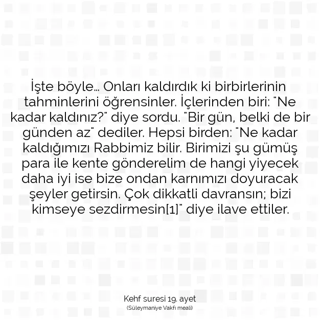 Ayetbul | Kuran Mealleri | Quran | Kehf suresi 19. ayet