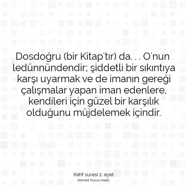 Ayetbul | Kuran Mealleri | Quran | Kehf suresi 2. ayet