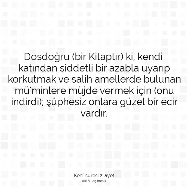 Ayetbul | Kuran Mealleri | Quran | Kehf suresi 2. ayet