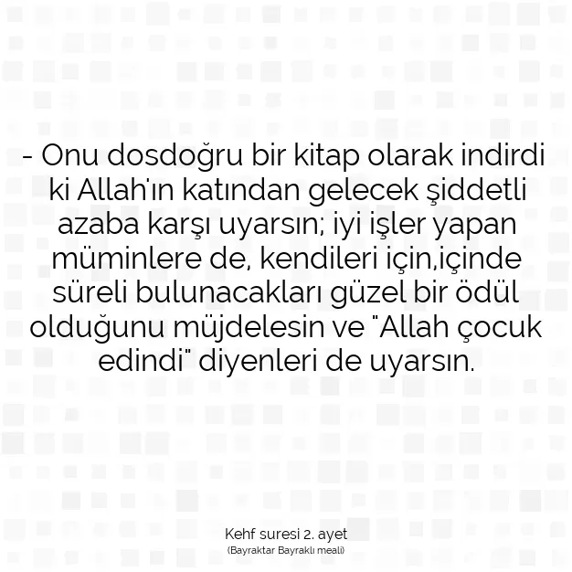 Ayetbul | Kuran Mealleri | Quran | Kehf suresi 2. ayet