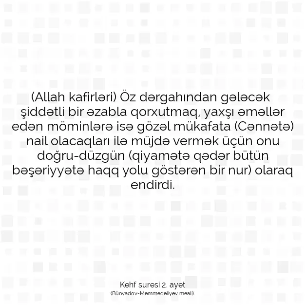 Ayetbul | Kuran Mealleri | Quran | Kehf suresi 2. ayet