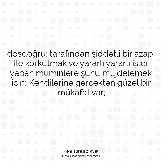 Ayetbul | Kuran Mealleri | Quran | Kehf suresi 2. ayet