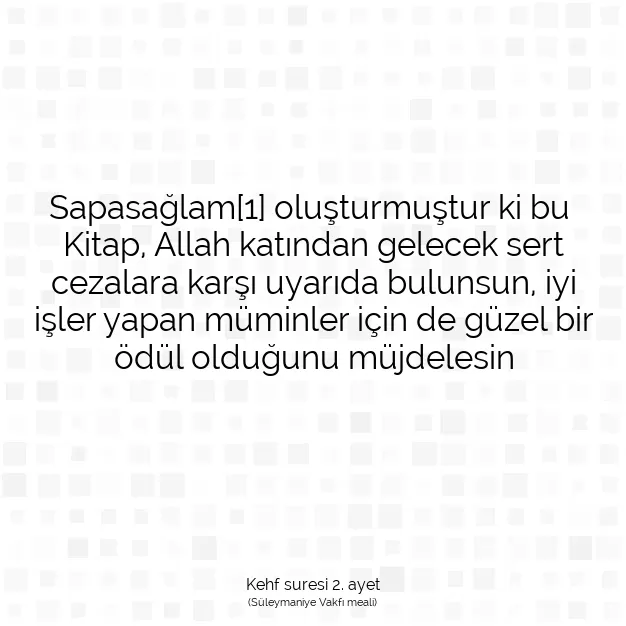 Ayetbul | Kuran Mealleri | Quran | Kehf suresi 2. ayet