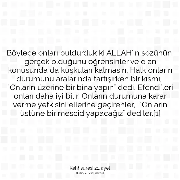 Ayetbul | Kuran Mealleri | Quran | Kehf suresi 21. ayet