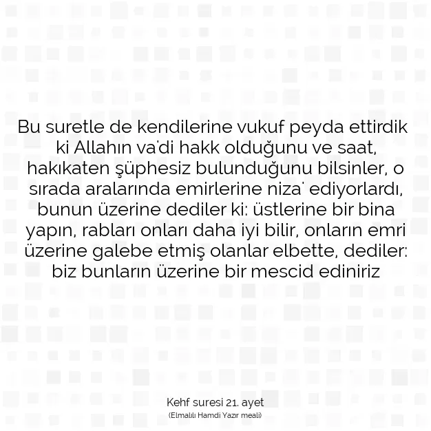 Ayetbul | Kuran Mealleri | Quran | Kehf suresi 21. ayet