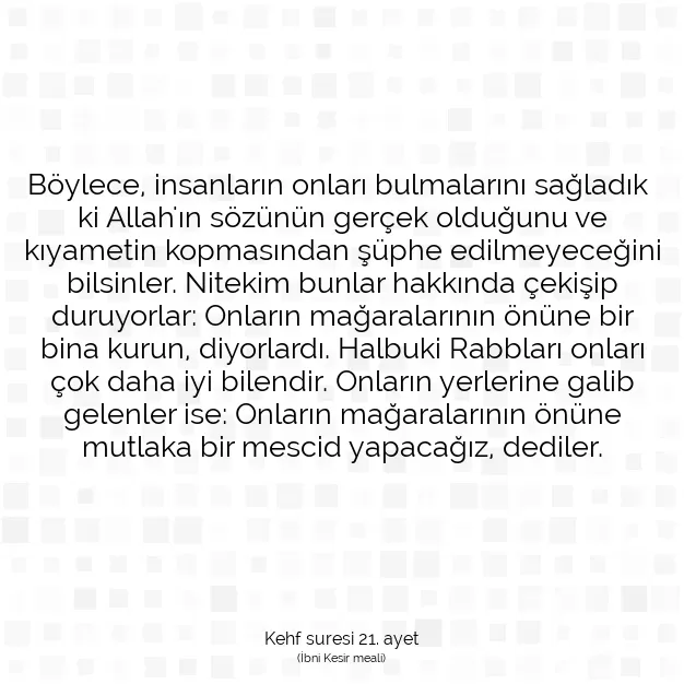 Ayetbul | Kuran Mealleri | Quran | Kehf suresi 21. ayet