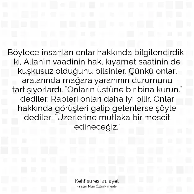 Ayetbul | Kuran Mealleri | Quran | Kehf suresi 21. ayet