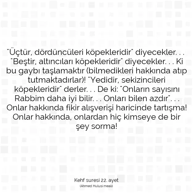 Ayetbul | Kuran Mealleri | Quran | Kehf suresi 22. ayet