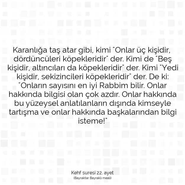 Ayetbul | Kuran Mealleri | Quran | Kehf suresi 22. ayet