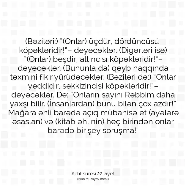 Ayetbul | Kuran Mealleri | Quran | Kehf suresi 22. ayet