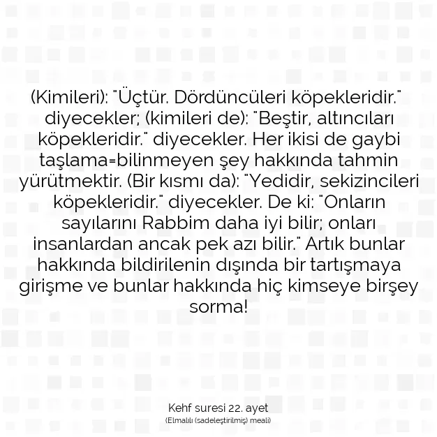 Ayetbul | Kuran Mealleri | Quran | Kehf suresi 22. ayet