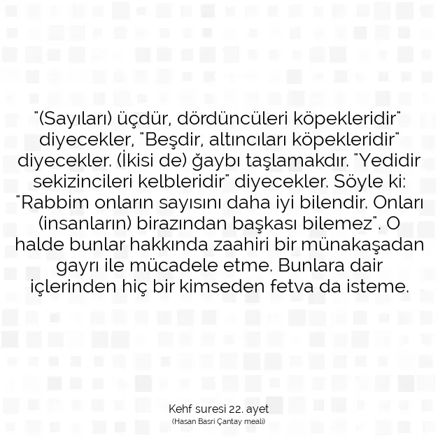 Ayetbul | Kuran Mealleri | Quran | Kehf suresi 22. ayet