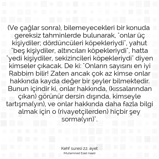 Ayetbul | Kuran Mealleri | Quran | Kehf suresi 22. ayet