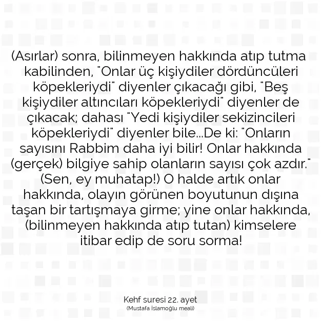 Ayetbul | Kuran Mealleri | Quran | Kehf suresi 22. ayet