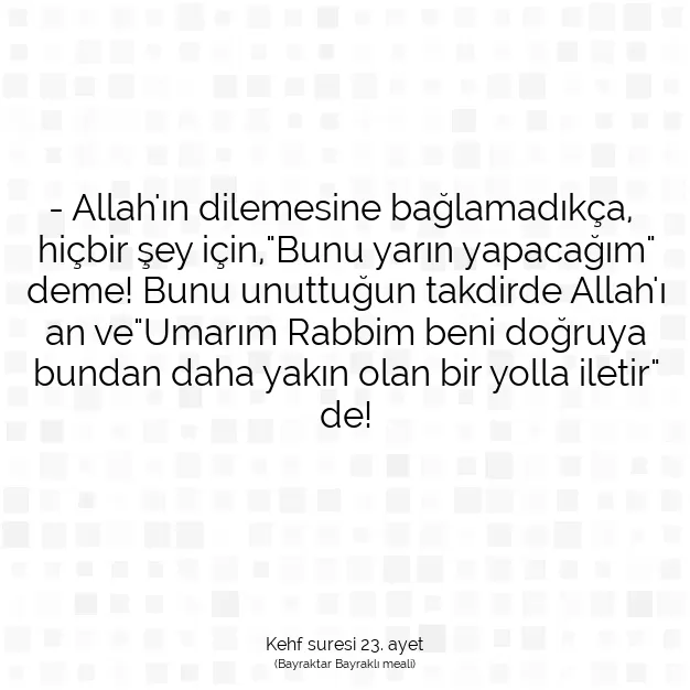 Ayetbul | Kuran Mealleri | Quran | Kehf suresi 23. ayet