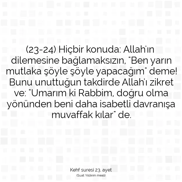 Ayetbul | Kuran Mealleri | Quran | Kehf suresi 23. ayet