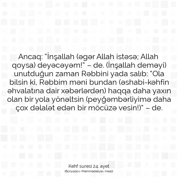 Ayetbul | Kuran Mealleri | Quran | Kehf suresi 24. ayet