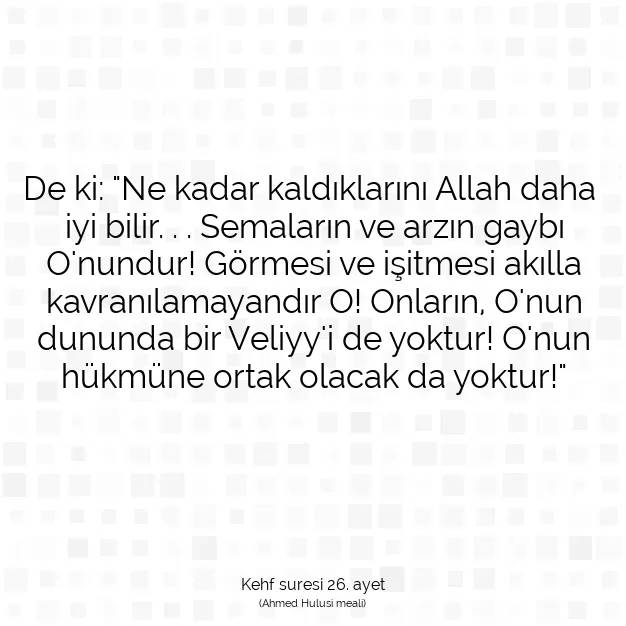 Ayetbul | Kuran Mealleri | Quran | Kehf suresi 26. ayet