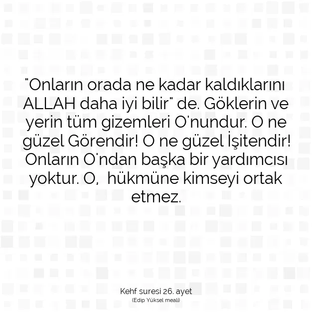 Ayetbul | Kuran Mealleri | Quran | Kehf suresi 26. ayet