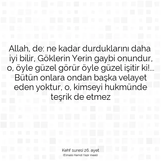 Ayetbul | Kuran Mealleri | Quran | Kehf suresi 26. ayet