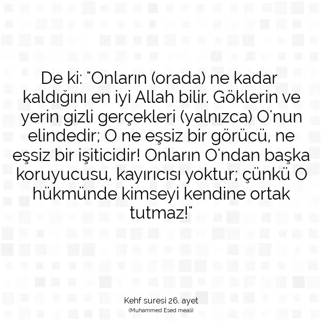 Ayetbul | Kuran Mealleri | Quran | Kehf suresi 26. ayet