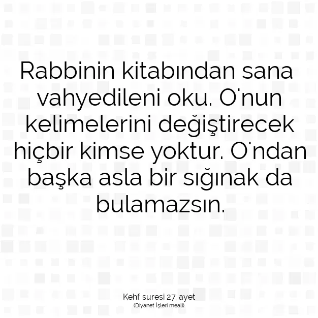 Ayetbul | Kuran Mealleri | Quran | Kehf suresi 27. ayet