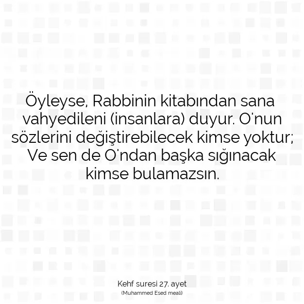 Ayetbul | Kuran Mealleri | Quran | Kehf suresi 27. ayet