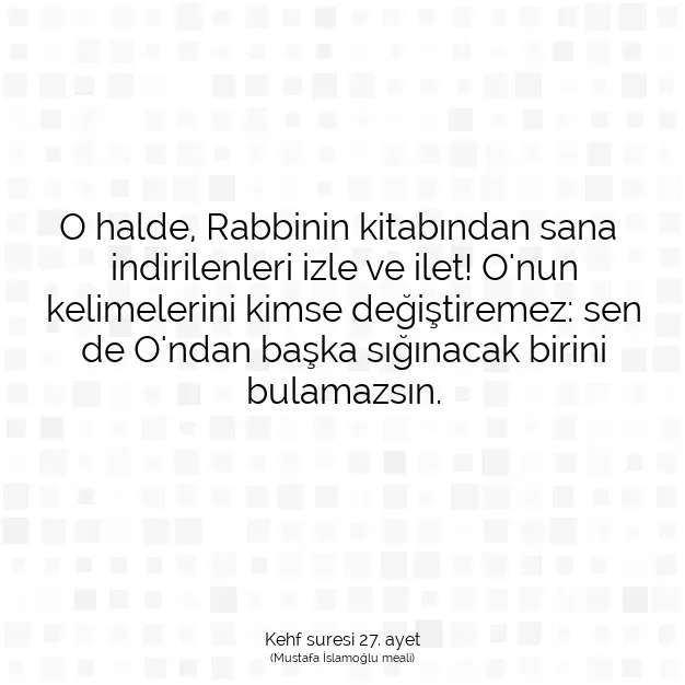 Ayetbul | Kuran Mealleri | Quran | Kehf suresi 27. ayet