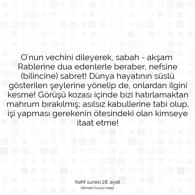 Ayetbul | Kuran Mealleri | Quran | Kehf suresi 28. ayet