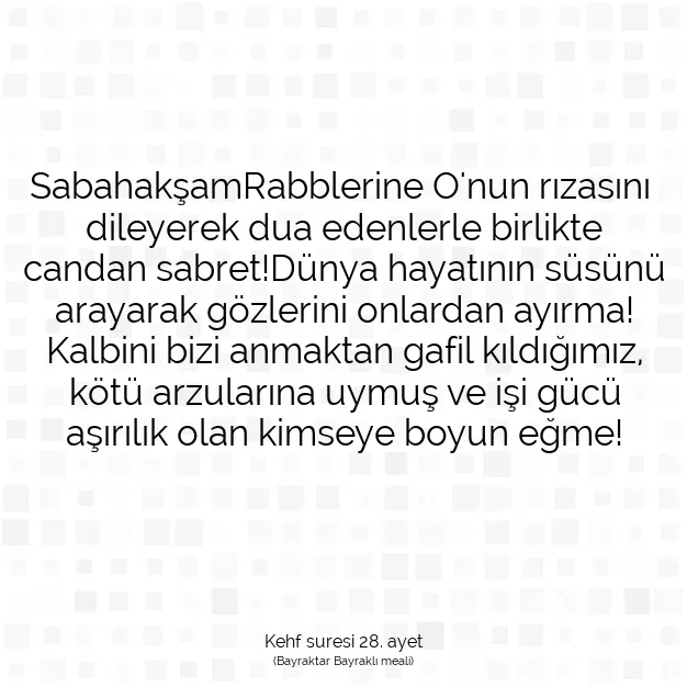 Ayetbul | Kuran Mealleri | Quran | Kehf suresi 28. ayet