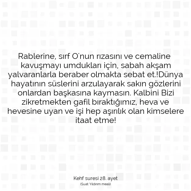 Ayetbul | Kuran Mealleri | Quran | Kehf suresi 28. ayet