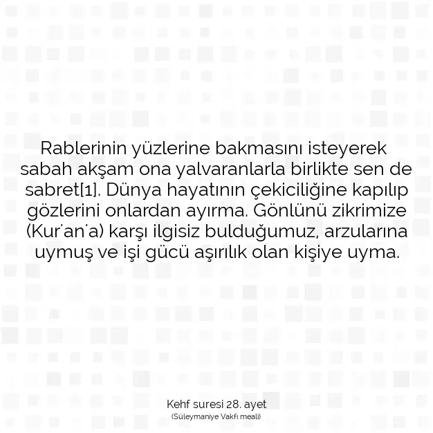 Ayetbul | Kuran Mealleri | Quran | Kehf suresi 28. ayet