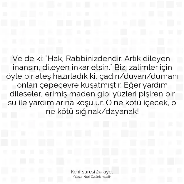 Ayetbul | Kuran Mealleri | Quran | Kehf suresi 29. ayet