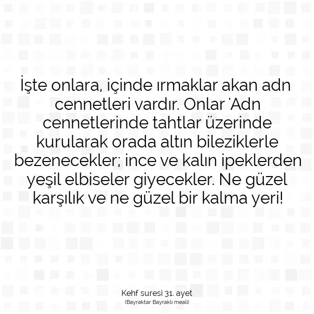 Ayetbul | Kuran Mealleri | Quran | Kehf suresi 31. ayet