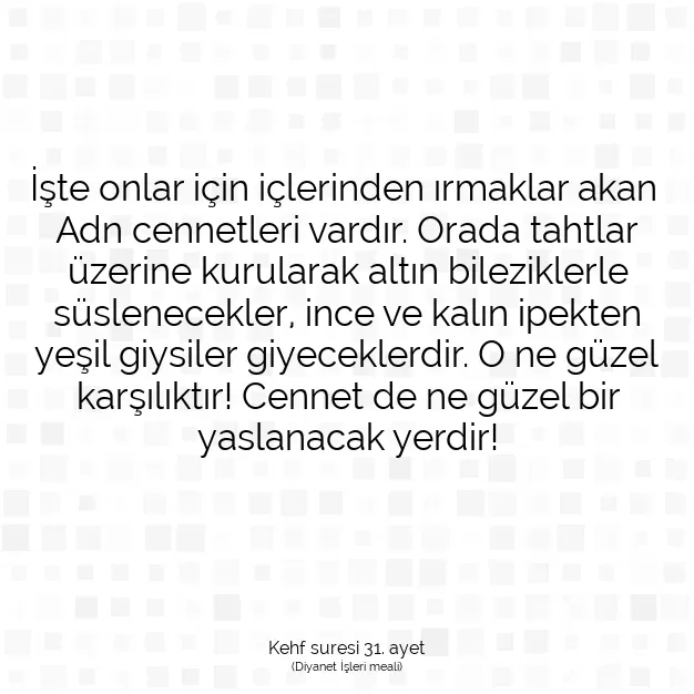 Ayetbul | Kuran Mealleri | Quran | Kehf suresi 31. ayet