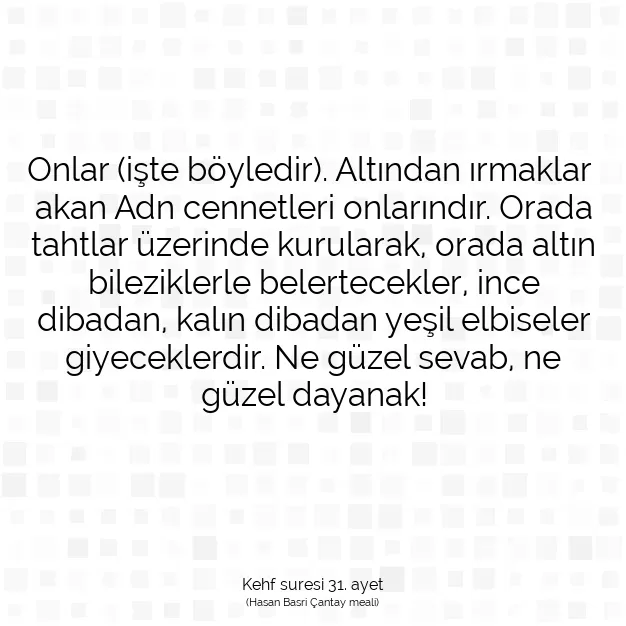 Ayetbul | Kuran Mealleri | Quran | Kehf suresi 31. ayet