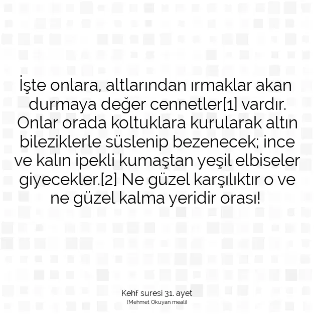 Ayetbul | Kuran Mealleri | Quran | Kehf suresi 31. ayet