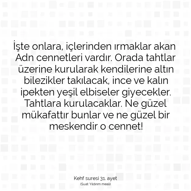 Ayetbul | Kuran Mealleri | Quran | Kehf suresi 31. ayet