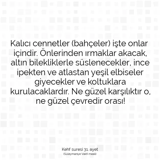 Ayetbul | Kuran Mealleri | Quran | Kehf suresi 31. ayet