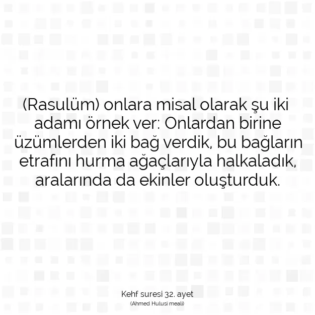 Ayetbul | Kuran Mealleri | Quran | Kehf suresi 32. ayet