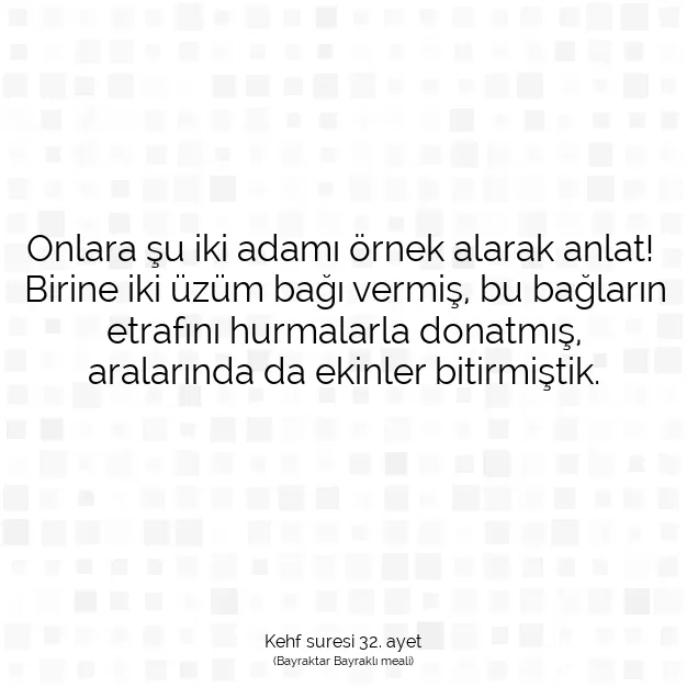 Ayetbul | Kuran Mealleri | Quran | Kehf suresi 32. ayet