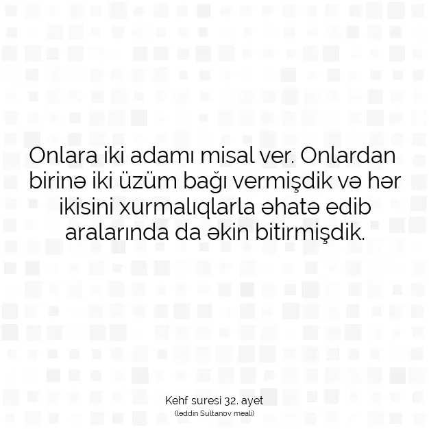 Ayetbul | Kuran Mealleri | Quran | Kehf suresi 32. ayet